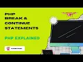 PHP Break and Continue Statements