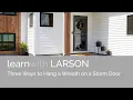 How to Hang A Wreath on a Storm Door
