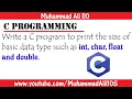 Write a C program to print the size of basic data type such as int char floatand double