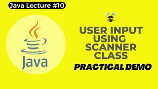Input using Scanner Class Scanner Class Methods Java Tutorial for beginners