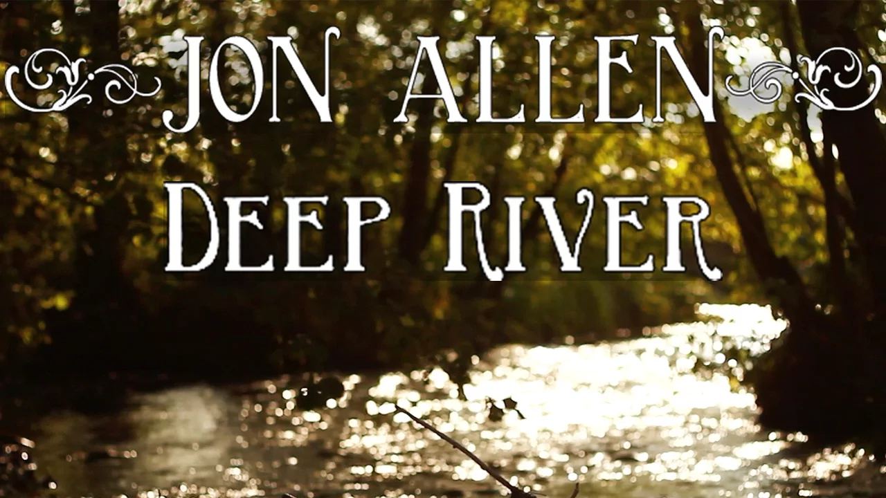 Jon Allen - Deep River (FULL ALBUM)