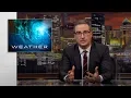 Weather Last Week Tonight with John Oliver HBO