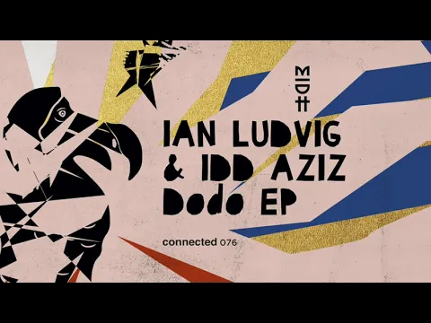 Download MP3 Ian Ludvig & Idd Aziz - Dodo (MIDH Premiere)