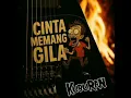 @kuburanband  - cinta  Memang gila (Audio)