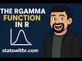 The Rgamma Function in R