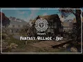 RPG Ambience - Fantasy Village in the day | Presented by the Storyteller's Society. [D\u0026D music]