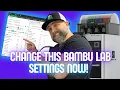 Top 3 Settings to Improve Your Bambu Lab 3D Prints