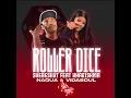 Shebeshxt - Roller Dice (feat. Kharishma, Naqua SA & Vida-Soul)