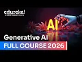 Generative AI Course Full course - 10 hours 2026 Gen AI Tutorial for Beginners Edureka Live