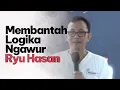 Lagu Mengkritik Logika Ngaco Ryu Hasan