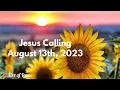 Jesus Calling Daily Devotion for August 13th jesuscalling dailydevotion