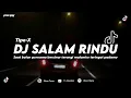 Download Lagu DJ SALAM RINDU - TIPE X (REMIX TERBARU 2024)