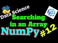 NumPy Tutorial Searching in an Array