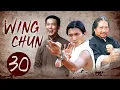 [Multi Sub] Wing Chun EP30 Gao Ming buys Lekoufu and Zansheng Hall in a dirty way