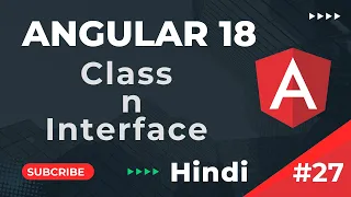 Class Interface Angular 18 Tutorial In Hindi Part 27