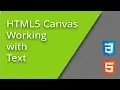Learning HTML5 Canvas - Working with Text