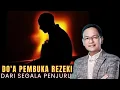 Download Lagu DO'A Pembuka REZEKI Dari Segala Penjuru#syaifulkarim#ngajirosoterbaru#spiritual#motivasi#sufi#doa