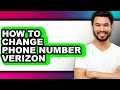 How to Change Phone Number Verizon easy Method