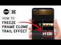 CapCut Tutorial - Freeze Frame Clone Trail Effect with ONE CLICK 2023