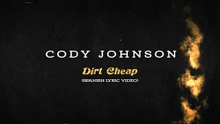 Cody Johnson - Dirt Cheap Spanish