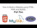 Build a Website using HTML PHP and MySQL Part Two