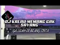 Download Lagu DJ KALAU MEMANG GAK SAYANG  GAK USAH BILANG CINTA || JEDAG JEDUG FULL BASS 2022