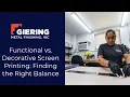 Functional vs Decorative Screen Printing Finding the Right Balance