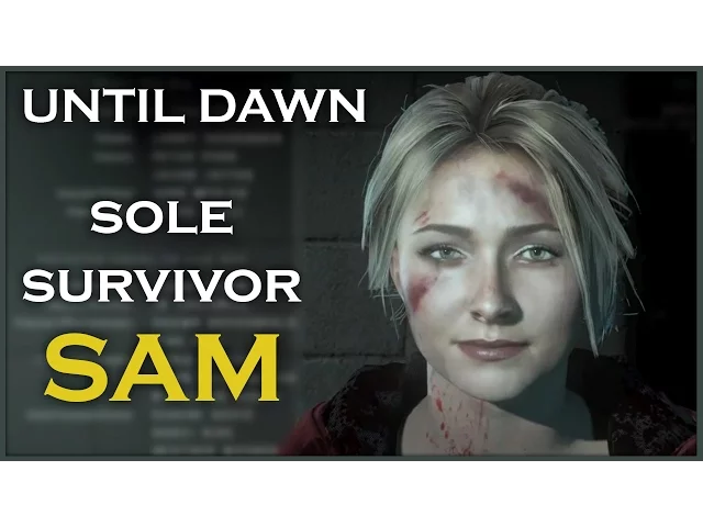 UNTIL DAWN - Sole Survivor Sam