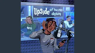 Upside Of Being Down 