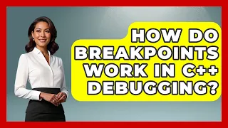 How Do Breakpoints Work in C Debugging - Learn To Troubleshoot