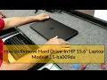 How to Remove Hard Drive HP 15 6 Laptop Model 15-ba009dx