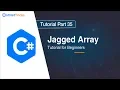 Jagged Array in C - Part 35 C Tutorial