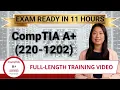 CompTIA A Core 2 220-1202 - Full-Length Training