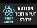 React Native Tutorial Button TextInput State