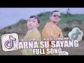 Download Lagu KARNA SU SAYANG - Sakti Viano ft. Kak @sakaviano  (DJ REMIX)