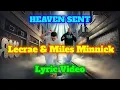 HEAVEN SENT Lyric Video - LECRAE & MILES MINNICK
