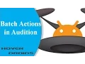 Adobe Audition Creating Action to Apply to a Batch of Files