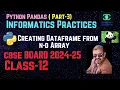 PART-3 HOW TO CREATE DATAFRAME FROM N-D ARRAY DATAFRAME CREATION PANDAS DATAFRAME CREATION
