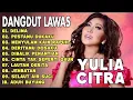 YULIA CITRA Album - DELIMA Kumpulan Lagu Dangdut Lawas Terbaik 2025
