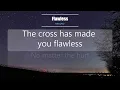 Flawless - MercyMe (Lyrics Video)