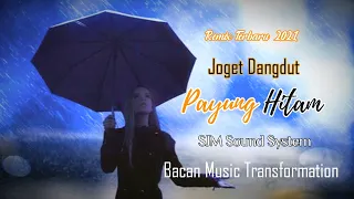 Download Remix Terbaru 2021||Dangdut Payung Hitam||SJM Sound System||By Ophand Rxr MP3