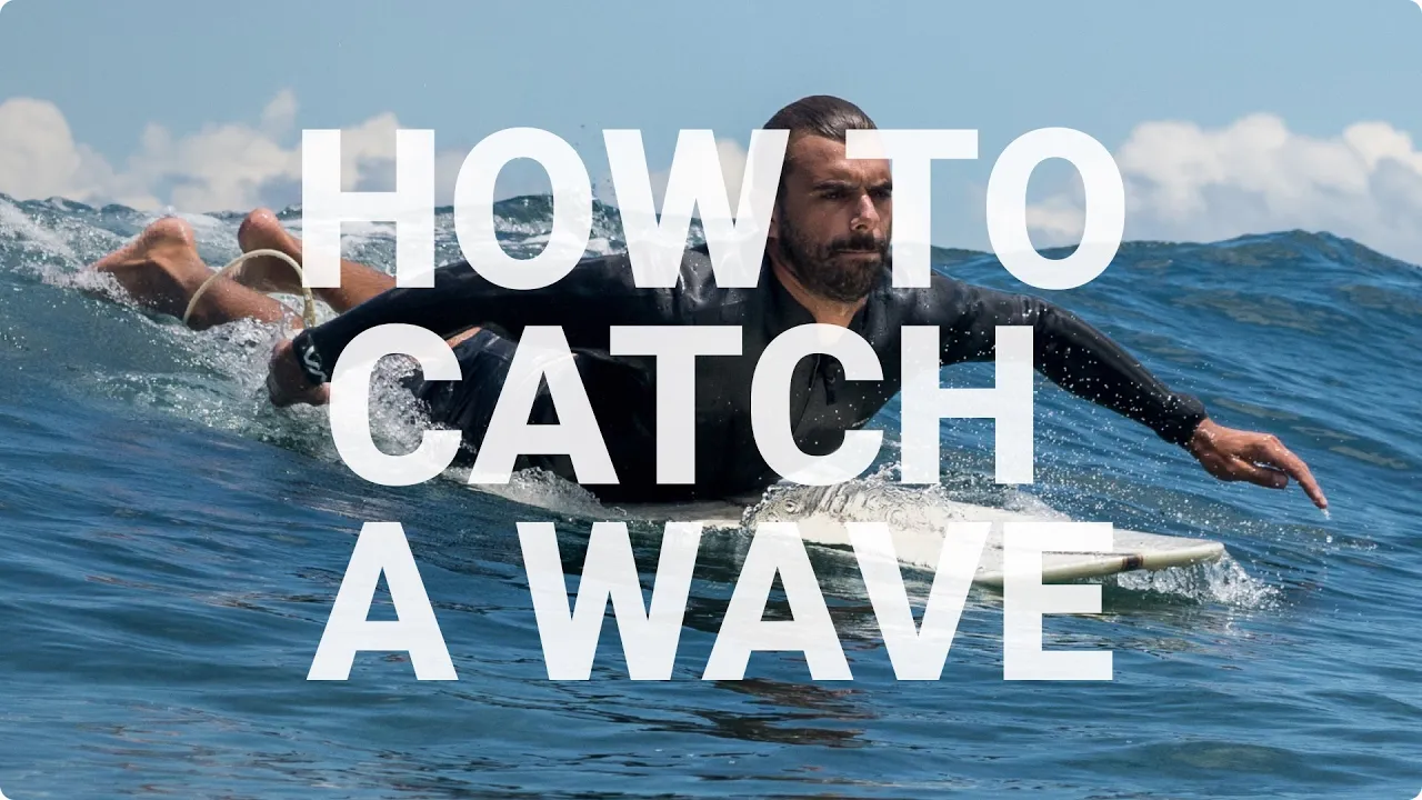 How to catch waves - (A Comprehensive Guide for Beginners)