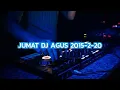 JUMAT DJ AGUS 2015-2-20 | HBD GASUR PUTRA TUNGGAL AND EBEN 250, HBD IKY BORJU AND ATENK MARTHA