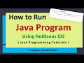 How to run Java Program in NetBeans IDE