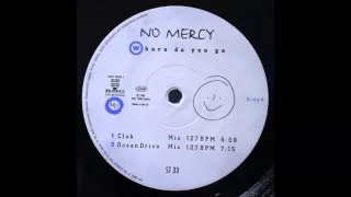 Download No Mercy - Where Do You Go (Club Mix) MP3