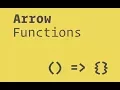 Javascript ES6 - Arrow Functions