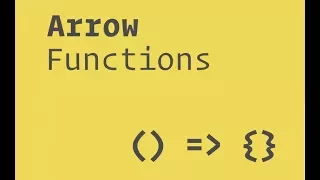 Javascript ES6 - Arrow Functions