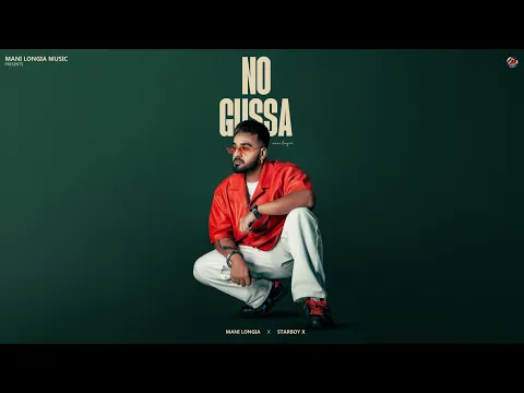 Download MP3 NO GUSSA (Official Audio) MANI LONGIA | STARBOY X