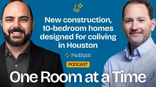 Ep 14 Part 1 Building new construction 10-bedroom homes designed for coliving in Houston