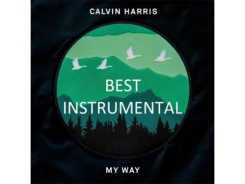 Download MP3 Calvin Harris - My Way  (Official Audio)